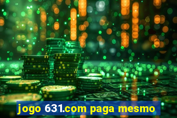 jogo 631.com paga mesmo